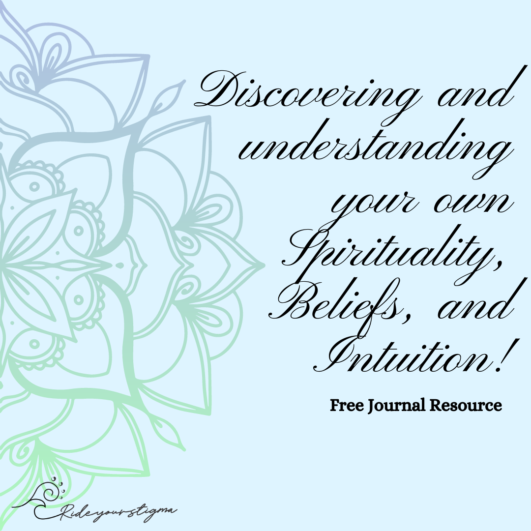 Free Journal Resource - Discovering and understanding your own Spirituality, Beliefs, and Intuition!